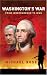 Washington's War: From Independence To Iraq (Great Commanders)