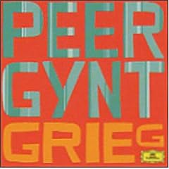 Grieg : Peer Gynt