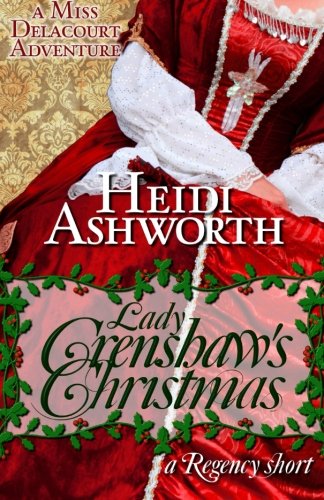 Lady Crenshaw's Christmas (Miss Delacourt Adventures, Book 3)