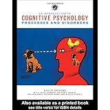 an introduction to cognitive psychology processes and disorders