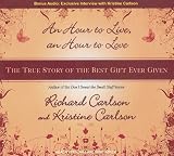 An Hour to Live, an Hour to Love: The True Story of the Best Gift Ever Given