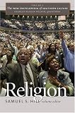 The New Encyclopedia of Southern Culture: Volume 1: Religion