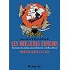 Les meilleurs ennemis. Une histoire des relations entre les Etats-Unis et le Moyen-Orient. Premi�re partie 1783/1953 (dBD Awards 2012 du meilleur dessin)