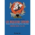 Les meilleurs ennemis. Une histoire des relations entre les Etats-Unis et le Moyen-Orient. Premi�re partie 1783/1953 (dBD Awards 2012 du meilleur dessin)