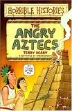 The Angry Aztecs (Horrible Histories)