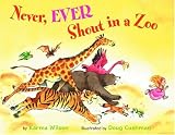 Never, Ever Shout in a Zoo