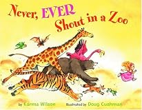 Never, Ever Shout in a Zoo