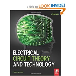Electrical Circuit Theory and Technology - John Bird BSc (Hons) CEng CMath CSci FIET MIEE FIIE FIMA FCollT