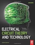 Electrical Circuit Theory and Technology, Fourth Edition