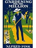 GARDENING FOR THE MILLION [Illustrated]