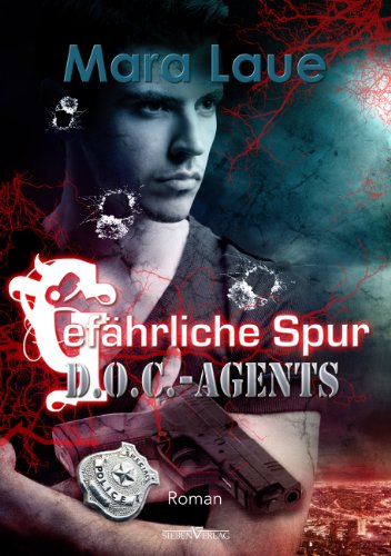 Gefährliche Spur (D.O.C. - Agents) (German Edition)