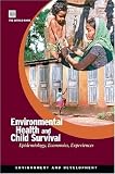 Environmental Health and Child Survival: Epidemiology, Economics, Experiences (Environment and Development Series) (Environment and Development)