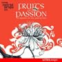 Fruits de la Passion: Festival Montr�al Baroque 2005