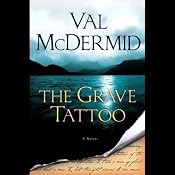 The Grave Tattoo | [Val McDermid]