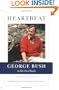 Heartbeat: George Bush in His Own Words