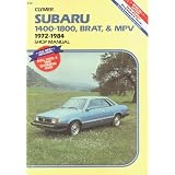 Subaru 1400-1800, Brat, and Mpv 1972-1984 Shop Manual by Alan Ahlstrand