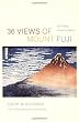36 Views of Mount Fuji: On Finding Myself in Japan