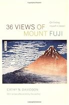 36 Views of Mount Fuji: On Finding Myself in Japan