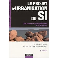 Le projet d'urbanisation du SI : Cas concret d'architecture d'entreprise