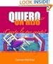 Quiero tener un hijo �cueste lo que cueste! (Spanish Edition)