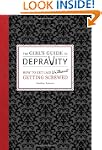 The Girl's Guide to Depravity: How to...
