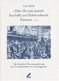 \'Hier iát man anstadt Kardofln und Schwarzbrodt Pasteten . . .\'