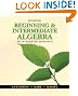 Beginning and Intermediate Algebra: An Integrated Approach