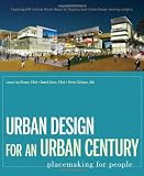 Urban Design for an Urban Century: Placemaking for People