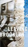 Leaving Brooklyn : A Novel