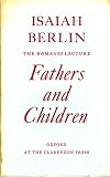 'Fathers and children' : the Romanes lecture, delivered in the Sheldonian Theatre, 12 November 1970