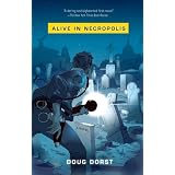 Alive in Necropolis