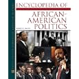 Encyclopedia of African-American Politics (Facts on File Library of American History Series) by Robert C. Smith