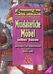 Mittelalterliche M�bel selber bauen:...