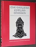 The Earliest English brasses : patronage, style and workshops 1270-1350