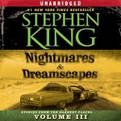 Nightmares & Dreamscapes, Volume III | [Stephen King]