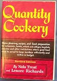 Quantity Cookery, Menu Planning, Recipes, and Food Preparation for Restaurants, Hotels, Schools and Colleges, Hospitals, Churches and Other Institutions Where Good Food Must Be Served to Large Numbers Efficiently and Within a Budget