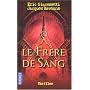 Le Fr�re de Sang