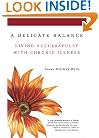 A Delicate Balance: Living Successfully with Chronic Illness