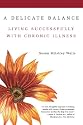 A Delicate Balance: Living Successfully with Chronic Illness