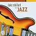 Duke Robillard Plays Jazz : The Rounder Years