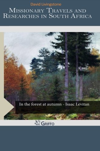 missionary travels and researches in south africa