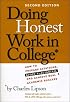Doing Honest Work in College: How to Prepare Citations, Avoid Plagiarism, and Achieve Real Academic Success, Second Edition (Chicago Guides to Academic Life)