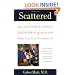 Scattered: How Attention Deficit Disorder Originates and What You Can Do about It