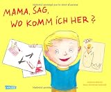 Produkt-Bild: Mama, sag, wo komm ich her?
