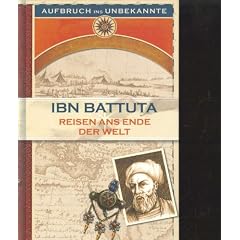 Ibn Battuta Reisen ans Ende der Welt, Weltbild Erdmannlizenz, 310 Seiten, Bilder