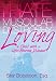 I Hate Muscular Dystrophy - Loving a Child with a Life-Altering Disease