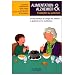 Alimentation & Alzheimer : S'adapter au quotidien - Guide pratique � l'usage des aidants � domicile et en institution
