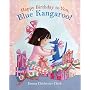 Happy Birthday to You, Blue Kangaroo! (Blue Kangaroo Books)