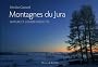 Montagnes du Jura : Nature et lumi�re insolites
