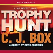 Trophy Hunt: A Joe Pickett Novel | C. J. Box